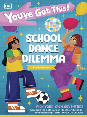cover image of You've Got This! School Dance Dilemma